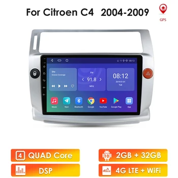 2G+32 G Android 10 autorádia pre Citroen C4 C-Triomphe C-Quatre 2004-2009 auto dvd prehrávač auto príslušenstvo 4G multimediálne