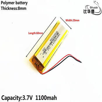 2019 Dobré Qulity 3,7 V,1100mAH 802060 Polymer lithium ion / Li-ion batéria pre tablet pc BANKA,GPS,mp3,mp4